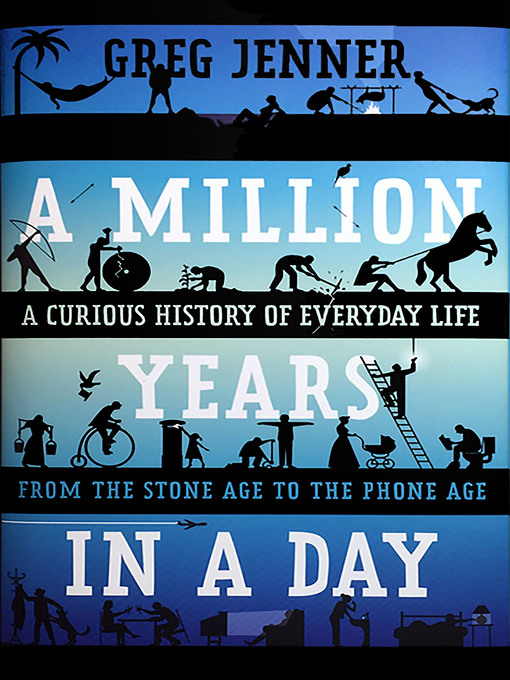 Title details for A Million Years in a Day by Greg Jenner - Available